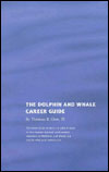 BOOK - Dolphin and Whale Career Guide