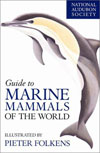 BOOK - National Audubon Society Guide to Marine Mammals of the World
